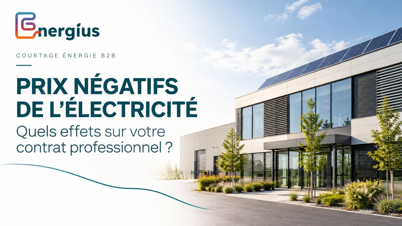 Prix négatifs de l’électricité et contrats des entreprises : bâtiment professionnel avec panneaux solaires, visuel Energius.